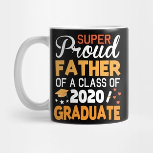 Super Proud Father Of A Class Of 2020 Graduate Senior Last Day Of School Fighting Coronavirus 2020 Mug